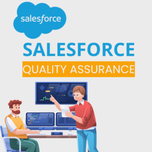 SALESFORCE QUALITY ASSURANCE