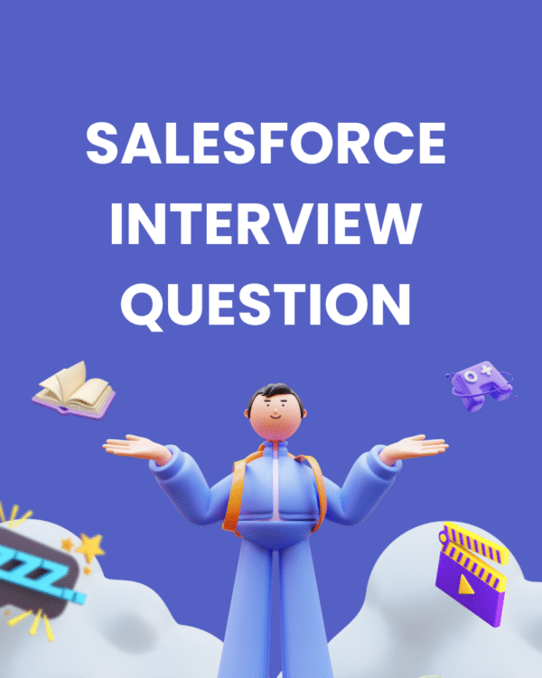 SALESFORCE INTERVIEW QUESTION