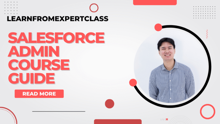 Salesforce Admin Course Guide: Your Complete Roadmap to Becoming a Certified Salesforce Administrator